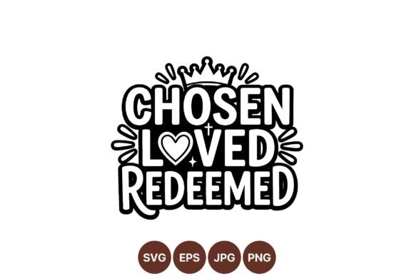 Chosen Loved Redeemed Design: Faithful and Functional for Real Projects