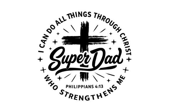 Super Dad Cross Bible Verse – A Faith-Fueled Embroidery Design for Real Projects